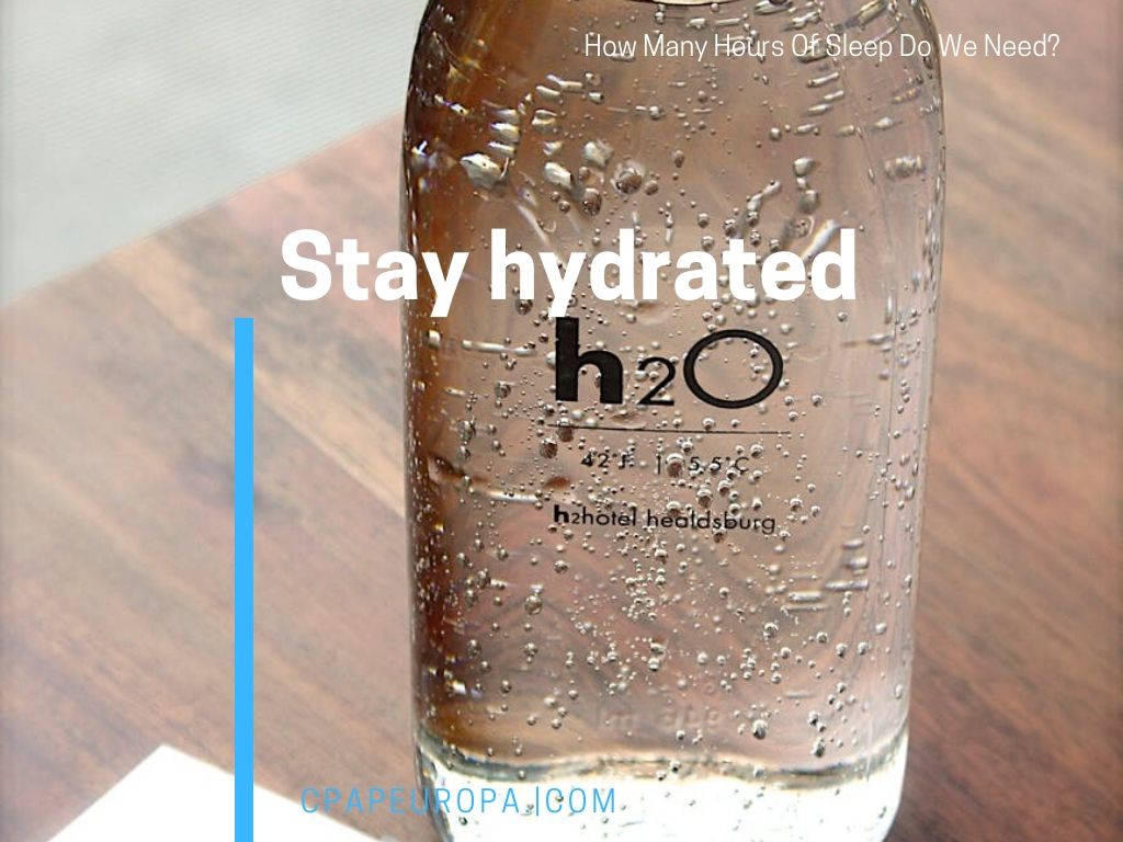 Stay Hydrated to Avoid Sleep Deprivation.