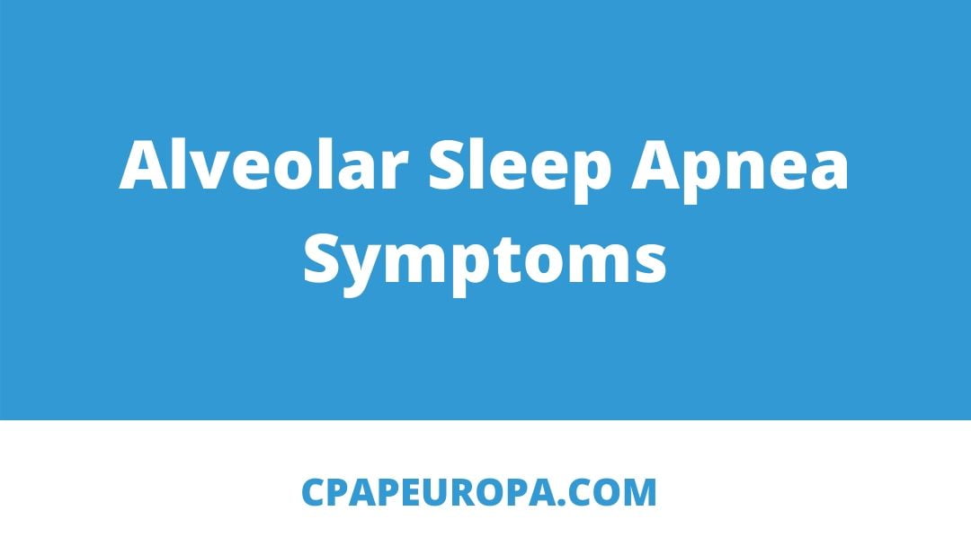 Alveolar sleep apnea symptoms cover photo