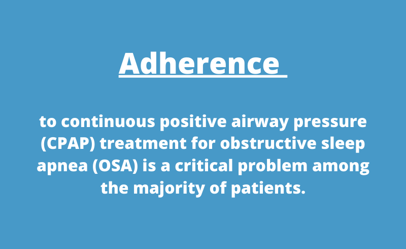 Adherence to CPAP therapy problem
