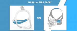 Nasal or full face cpap mask comparison.
