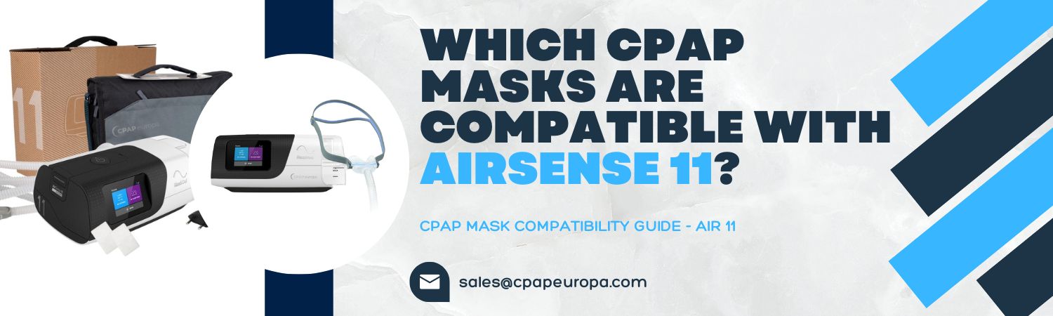 Which CPAP Masks are Compatible with AirSense 11 Auto CPAP: Masks User Guide 101